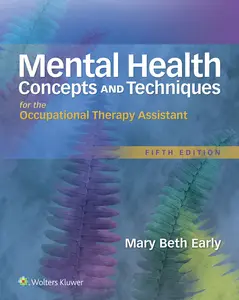 USED-Mental Health Concepts and Techniques for the Occupational Therapy Assistant by Early, Mary Beth (Hardcover)