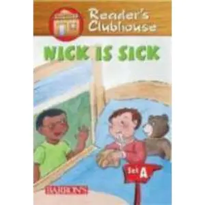 USED-Nick Is Sick (Reader's Clubhouse Level 1 Reader) by Sandy Riggs (Paperback)