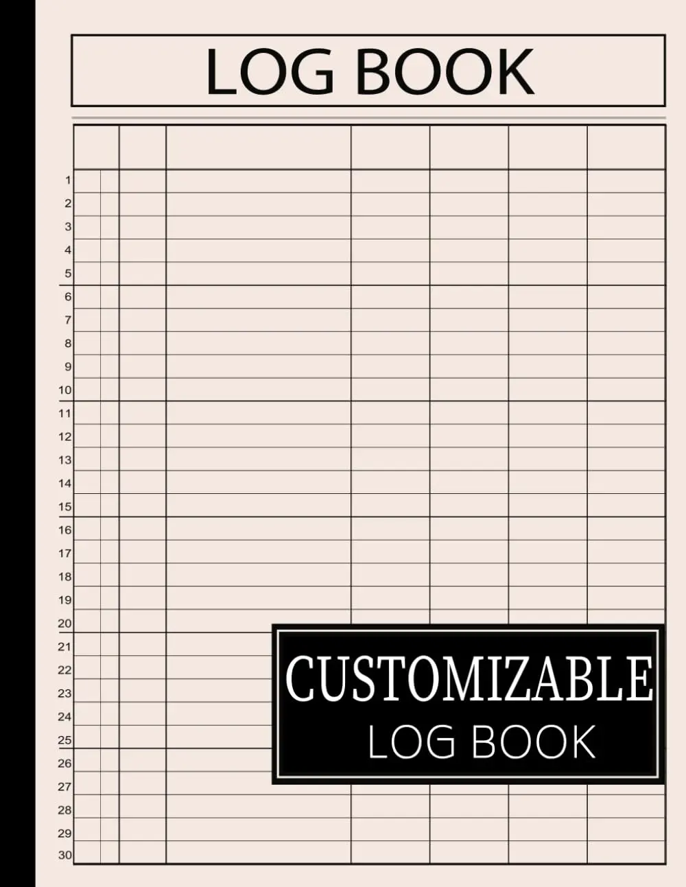 Log Book: Large Customizable Log Book with 7 Columns / Multipurpose Seven ColumnNotebook/Journal/logbook to Monitor Daily Tasks, Schedule, Inventory, ... ColumnLedger Book / Pot Pourri Cover