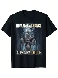 Human By Chance Alpha By Choice, Cool Alpha Wolf Dog T-shirt