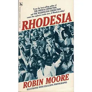 USED-Rhodesia. by Robin Moore by Robin Moore (Paperback)