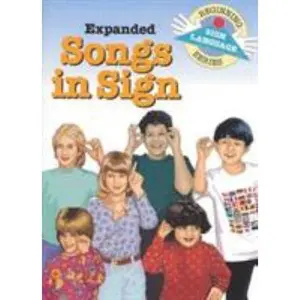 USED-Expanded Songs in Sign (Beginning Sign Language Series) (Signed English) by S. Harold Collins (Paperback)