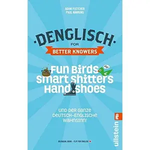 USED-Denglisch for better knowers: Zweisprachiges Wendebuch Deutsch/Englisch by Adam Fletcher (Paperback)
