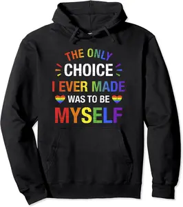 Only choice be myself for gay and lesbian LGBT pride Pullover Hoodie - Nafeesaami Shop 66B09S15JZB7