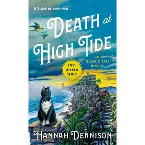 USED-Death at High Tide: An Island Sisters Mystery by Dennison, Hannah (Mass Market Paperback)