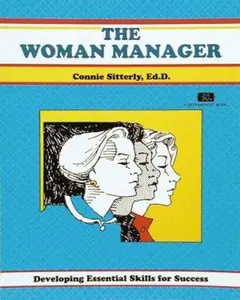 USED-The Woman Manager: Developing Essential Skills for Success (50 Minute Series) by Connie Sitterly (Paperback)