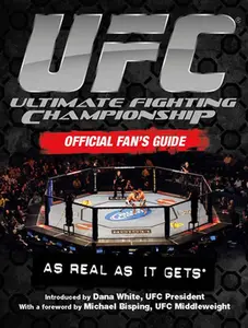USED-UFC Ultimate Fighting Championship Official Fan's Guide: As Real as It Gets by Thomas Gerbasi (Hardcover)