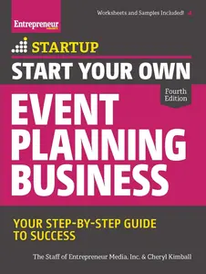 USED-Start Your Own Event Planning Business: Your Step-By-Step Guide to Success by Media, The Staff of Entrepreneur (Paperback)