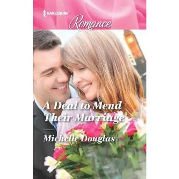 USED-A Deal to Mend Their Marriage (Harlequin Romance) by Michelle Douglas (Unknown)