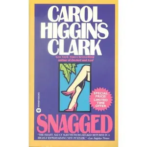 USED-Snagged (Regan Reilly Mystery Series, Book 2) by Carol Higgins Clark (Paperback)
