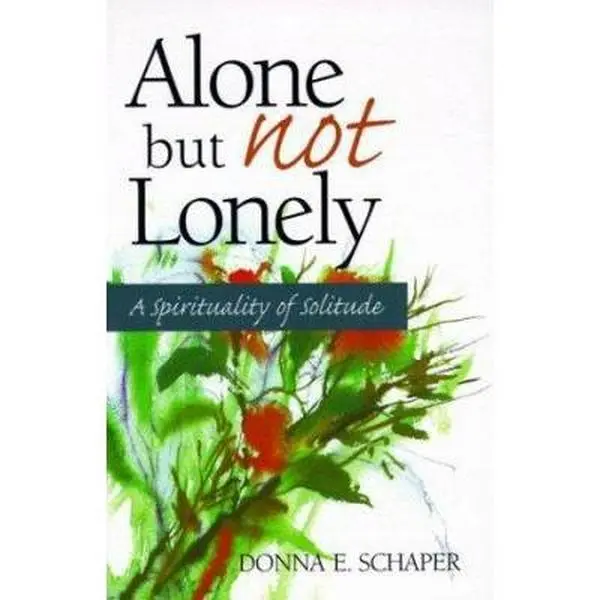 USED Book - Alone but Not Lonely: A Spirituality of Solitude by Donna E. Schaper (English, Soft Cover, 23rd Pubns), Twenty Third Pubns