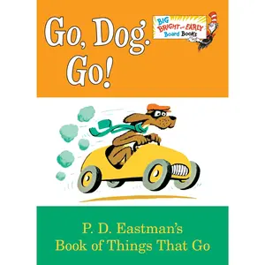 Go, Dog. Go! -- P. D. Eastman - Board Book