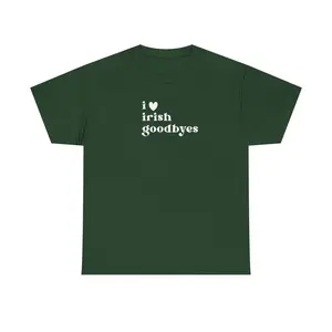i heart irish goodbye Unisex Heavy Cotton Tee - st. pattys tee - gift for men and women