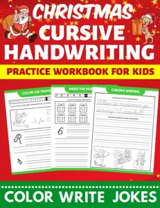 Christmas Cursive Handwriting Practice Workbook for Kids Color Write Jokes:Educational Handwriting with Christmas Alphabet Letter Writing and Jokes forBeginners