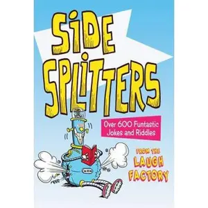USED-Side Splitters: Over 600 Funtastic Jokes and Riddles by The Laugh Factory (Paperback)