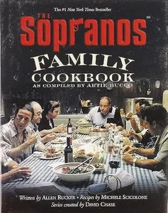 The Sopranos Family Cookbook: As Compiled by Artie Bucco -- Artie Bucco - Hardcover