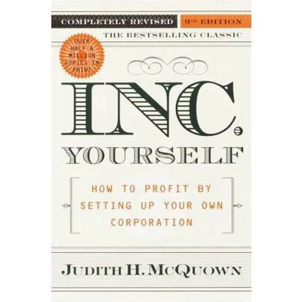 USED-Inc. Yourself: How to Profit By Setting Up Your Own Corporation, Completely Revised 9th Edition by Judith H. McQuown (Paperback)
