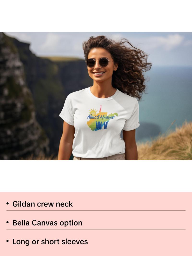 Almost Heaven WV Regular & Plus Long or Short Sleeve Graphic Tee