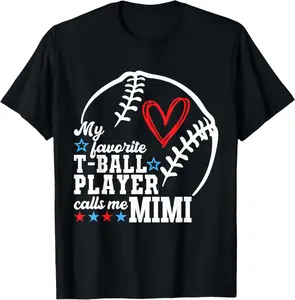 My Favorite T-Ball Player Calls Me Mimi Shirt Mother's Day T-Shirt