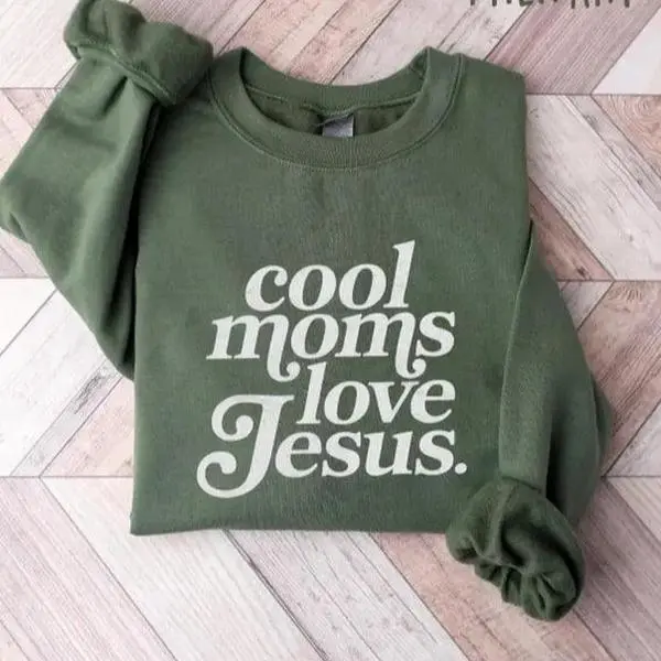 Cool Moms Love Jesus sweatshirt for praying mamas, religious mom pullover, inspirational mom tee with Bible verse design, faithful mother gift idea.