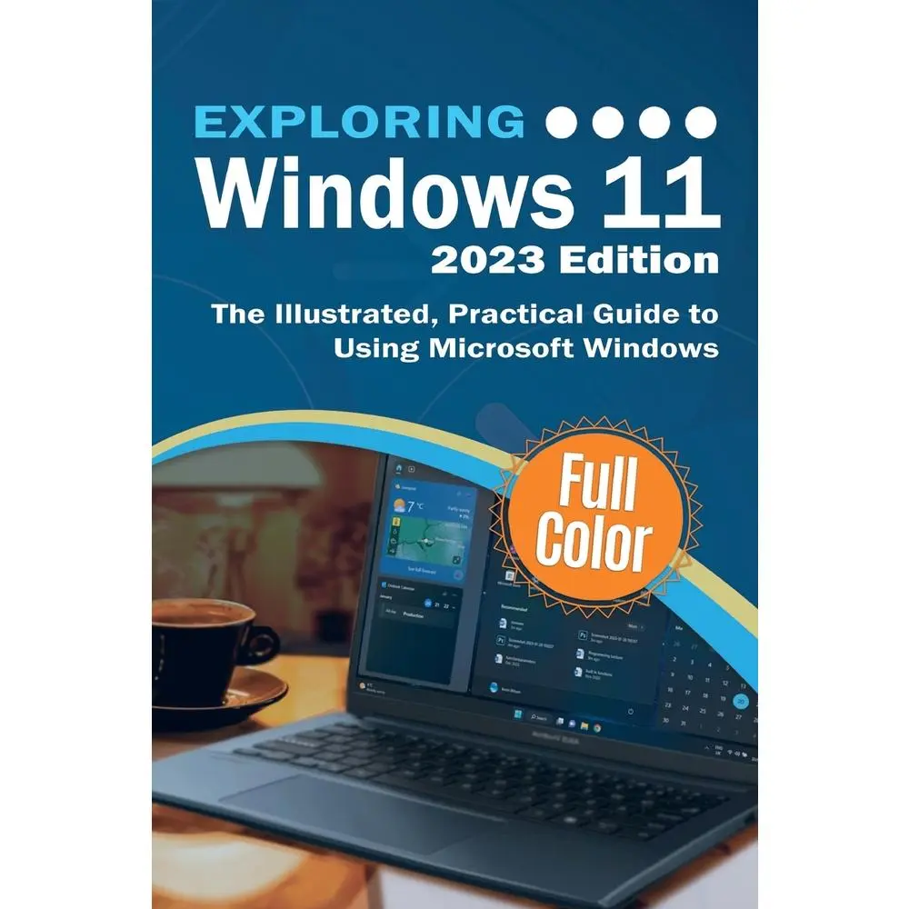 USED Book - Exploring Windows 11 - 2023 Edition: The Illustrated, Practical Guide to Using Microsoft Windows by Wilson, Kevin (Paperback) - english