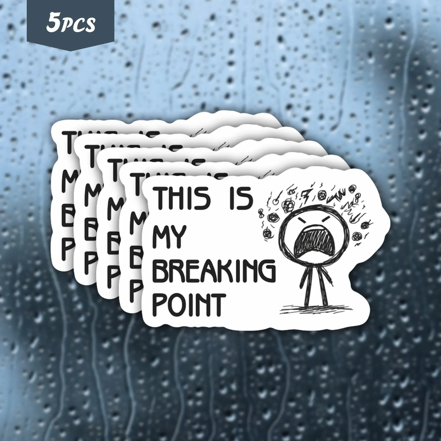 5PCS Relatable & Frustrated Stick Figure "This Is My Breaking Point" Waterproof Vinyl Sticker, Self-Adhesive Single-Use Decal, Suitable For Water Bottles, Laptops, Cars, Tablets And More, Ideal For Stress Relief, Humor And Minimalist Enthusiasts