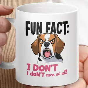 Funny Beagle Mug: Sarcastic Dog Lover Coffee Mug Coffee - Tea Mugs, Office Mug, Gift Mug - White Mug