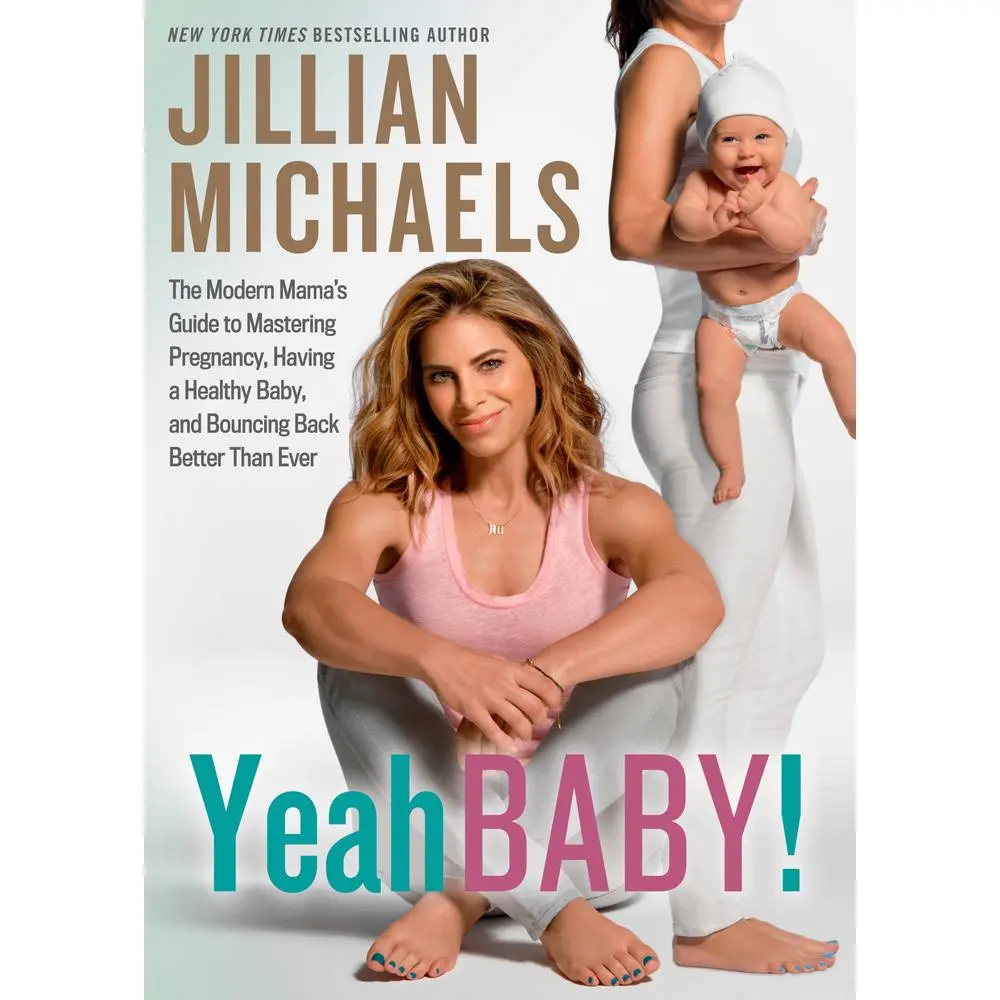 USED Book - Yeah Baby!: The Modern Mama's Guide to Mastering Pregnancy, Having a Healthy Baby, and Bouncing Back Better Than Ever by Michaels, Jillian (Paperback) - english