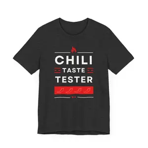Chili Taste Tester Shirt, Chili Cookoff, Chili Shirt, Funny Cooking Shirt Classic Cotton Fabric Knit Menswear Shortsleeve Soft T-Shirt