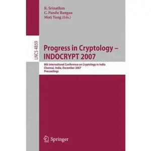 USED-Progress in Cryptology - Indocrypt 2007: 8th International Conference on Cryptology in India, Chennai, India, December 9-13, 2007, Proceedings (Paperback)