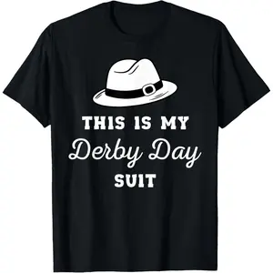 This Is My Derby Day Suit Funny Horse Racing Derby Day Men T-Shirt,Made in USA