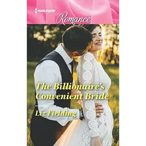 USED-The Billionaire's Convenient Bride by Liz Fielding (Unknown)