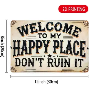 Welcome to My Happy Place Vintage Metal Tin Sign 8x12 inch Matte Finish Full Color Print Rust Resistant Easy Install for Home Decor metal wall sign Vintage Metal Tin Sign home decor plaque funny bar sign