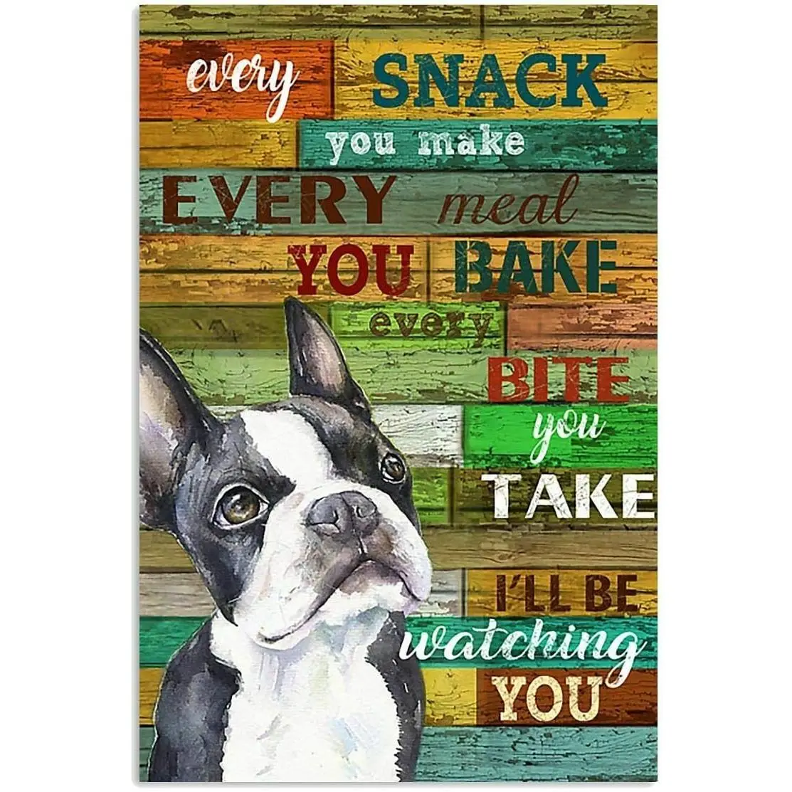 12"x8" Boston Terrier "Will Be Watching You" Durable Vintage Metal Tin Sign Artwork, Waterproof Print Signage, Home Decor Plaque for Kitchen & Man Cave Bar