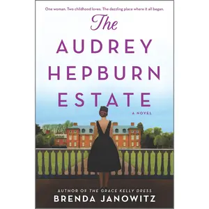 The Audrey Hepburn Estate: A CBS New York Book Club Pick by Brenda Janowitz [Paperback Book]