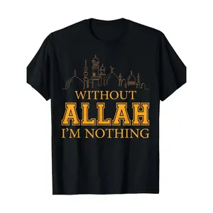 “Without Allah I'm Nothing” T - shirt：Without Allah I'm Nothing, Mosque - Graphic Black Faith - Based Tee Menswear Top