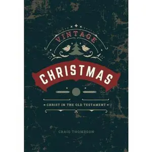 USED-Vintage Christmas: Christ in the Old Testament by Craig Thompson (Hardcover)
