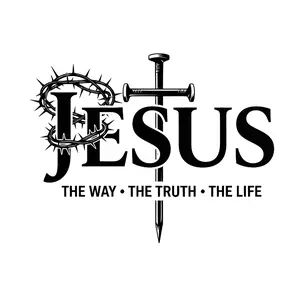 Jesus The Way The Truth The Life  Direct To Film Print, DTF Print, Ready To Press Print For T-Shirts