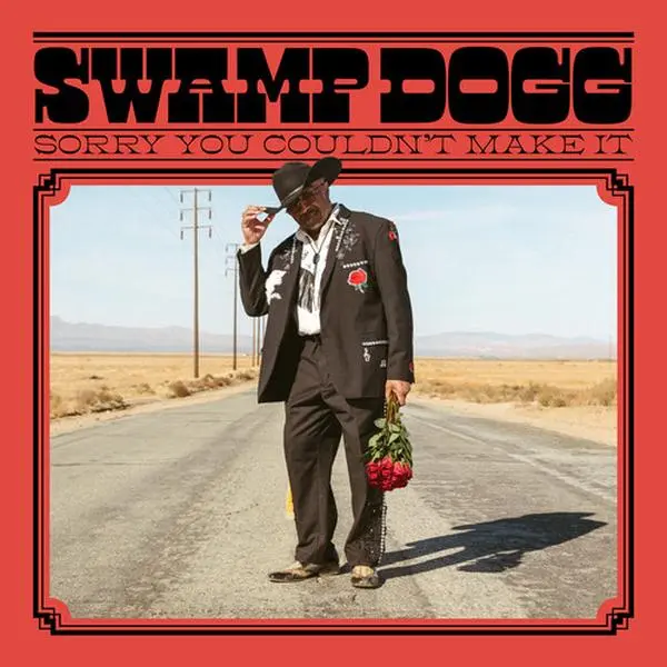 Swamp Dogg - Sorry You Couldn't Make It (Vinyl LP)