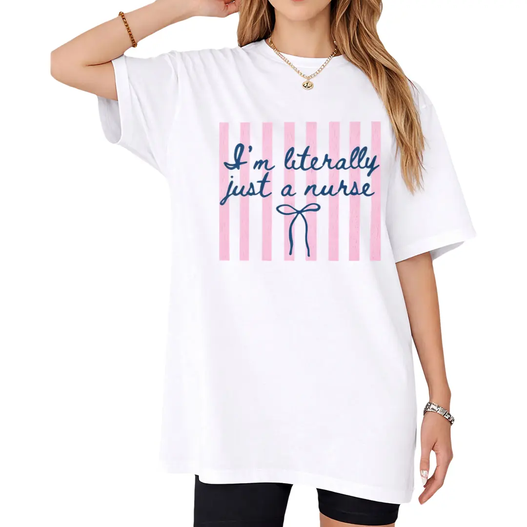 Funny Nurse Shirt Coquette Preppy Nurse Appreciation Week Gift Literally Just A Nurse ICU ER Registered Nurse Shirt