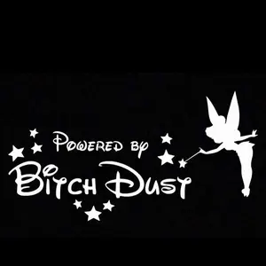 Powered by bitch dust vinyl cars and truck decal 8”