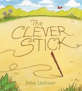USED-The Clever Stick by John Lechner (Hardcover)