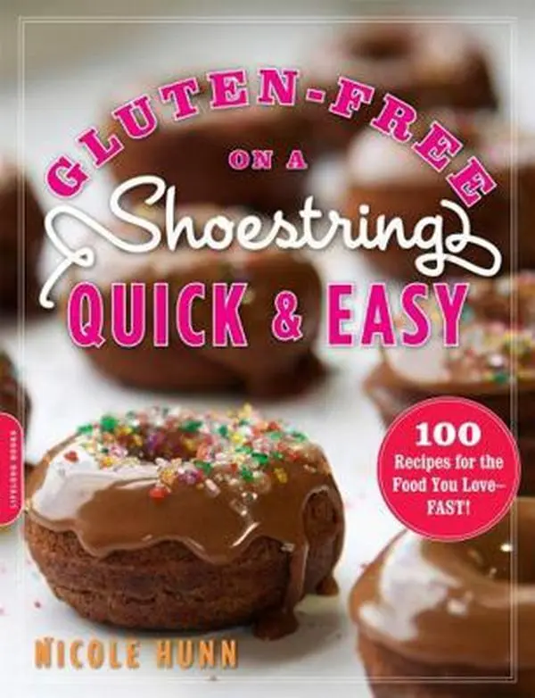 Used Softcover Book - Gluten-Free on a Shoestring, Quick and Easy: 100 Recipes for Loved Food Fast - Meal Prep, Cookie, Bread Recipe, Dinners by Nicole Hunn (English), Gluten-Free Diet-Avoiding Individuals