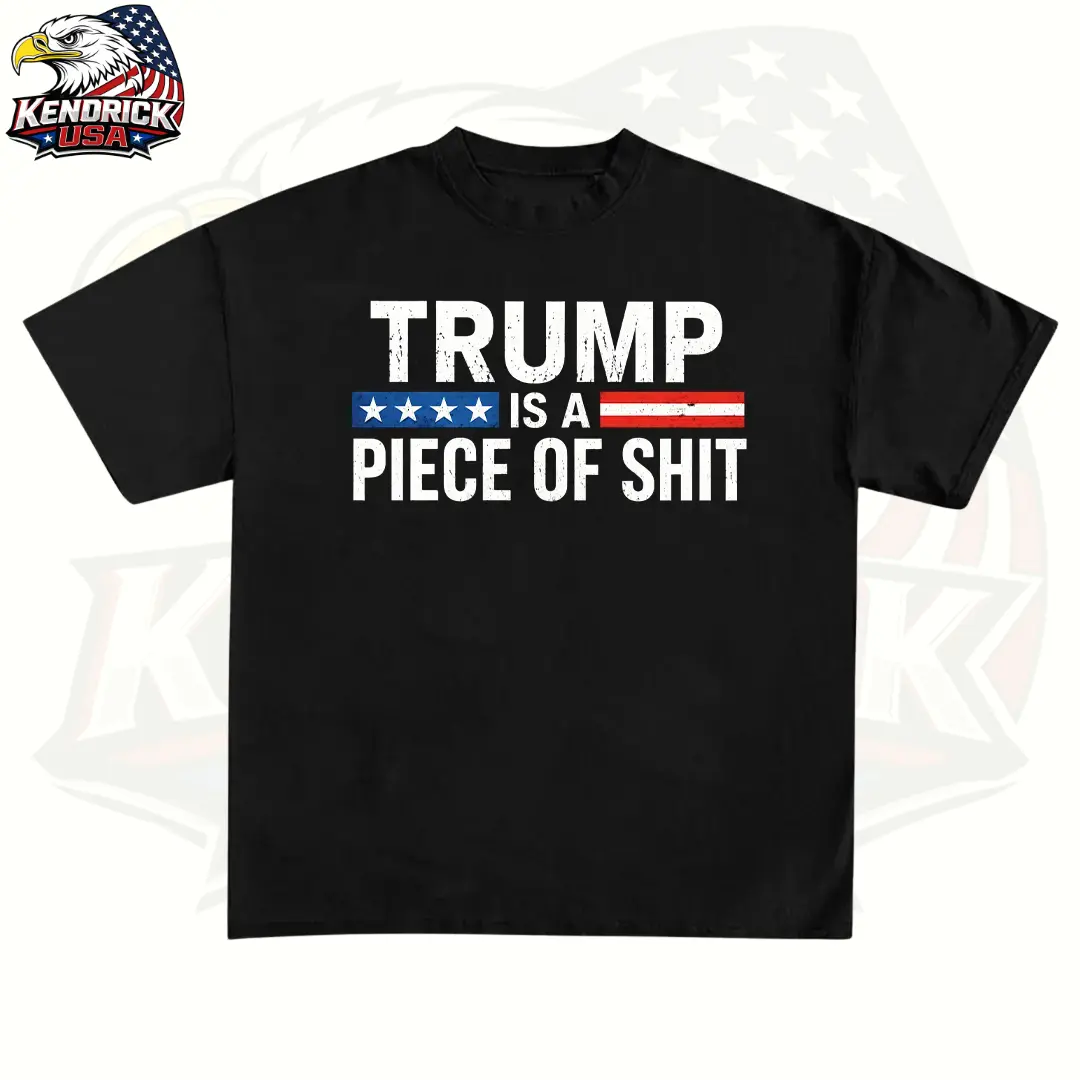 Trump is a piece of T-Shirt Freedom of speech tee, Sweatshirt, Hoodie
