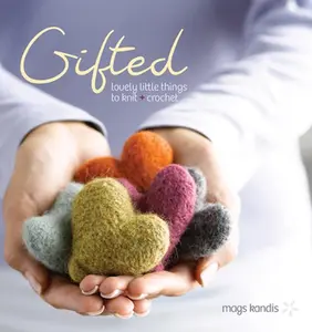 USED-Gifted: Lovely Little Things to Knit and Crochet by Mags Kandis (Paperback)