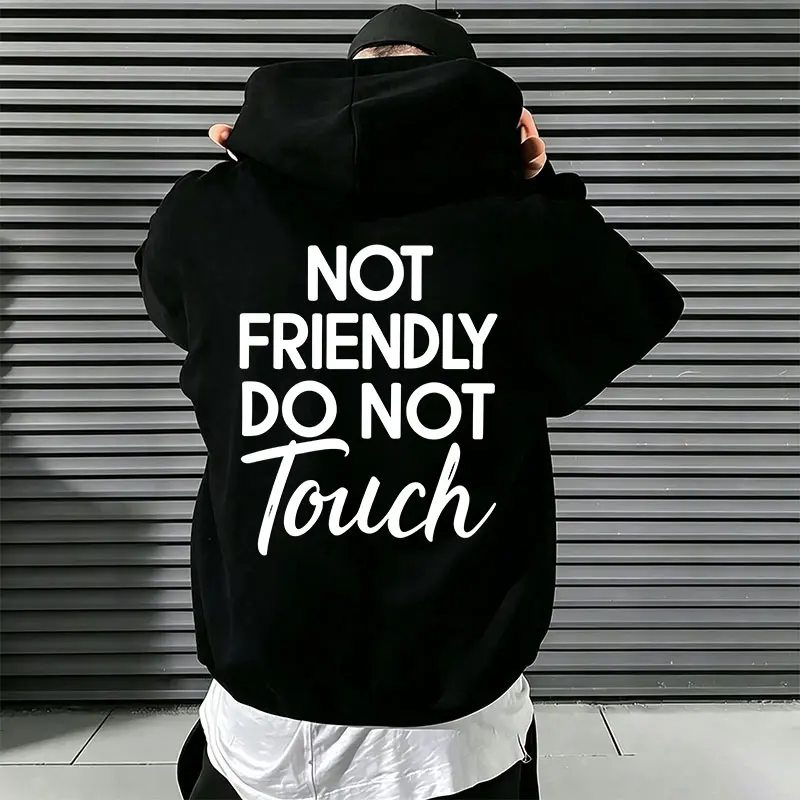 Not friendly — do not touch hoodie sweatshirt with back print, bold print + handwritten lettering with playful slogans, unisex oversized hoodie