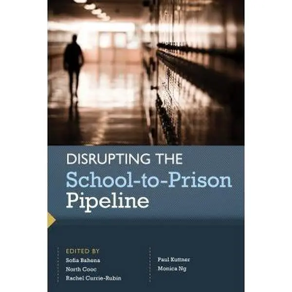 USED Book - Disrupting the School-To-Prison Pipeline (Paperback) - english