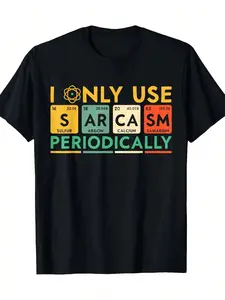 I Only Use Sarcasm Periodically Humorous Science T-Shirt - Black Casual Graphic Tee With Colorful Element Symbols, Regular Fit Round Neck Summer Top For Men & Women, Humorous Clothing, Vibrant Design,Sarcastic Humor Lovers