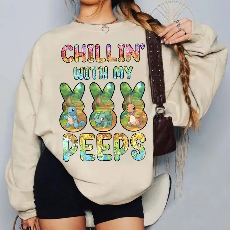 Easter Pokémon Sweatshirt and T-Shirt, Chillin With My Peeps Pokemon Shirt, Charmander, Balbasaur, Pikachu, Squirtle, Easter Basket Gift, Happy Easter Shirt, Easter Cartoon Shirts, Easter Peeps Tee