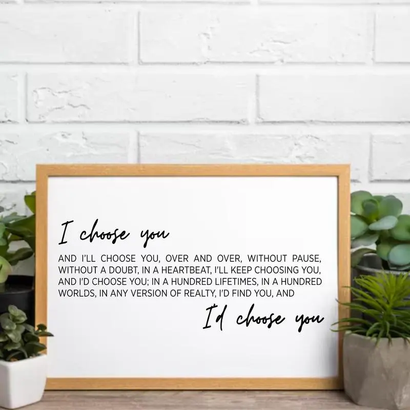 [UNFRAMED] I Choose You Poster Print , I'd Choose You,  Anniversary, Cute Valentine's Day Gift,Wedding Gift